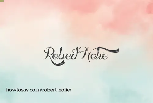 Robert Nolie