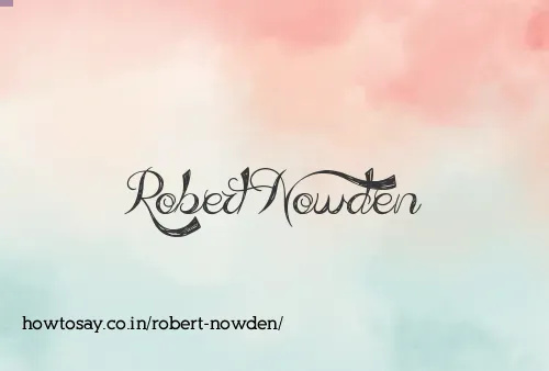 Robert Nowden