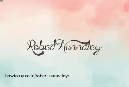 Robert Nunnaley