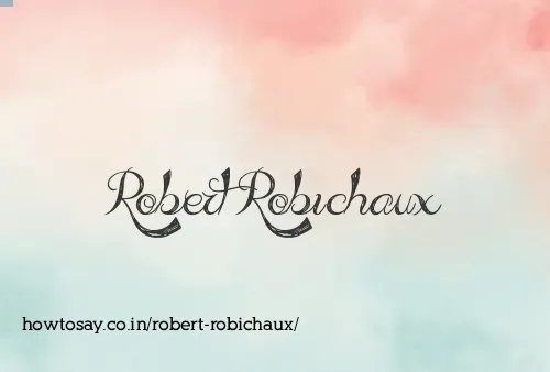 Robert Robichaux