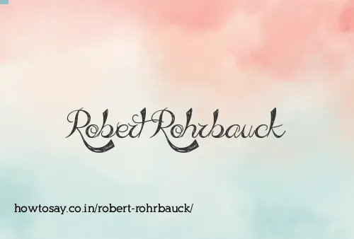 Robert Rohrbauck