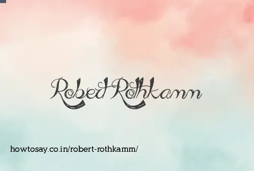 Robert Rothkamm