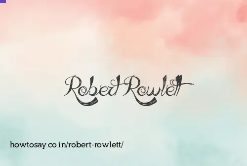 Robert Rowlett
