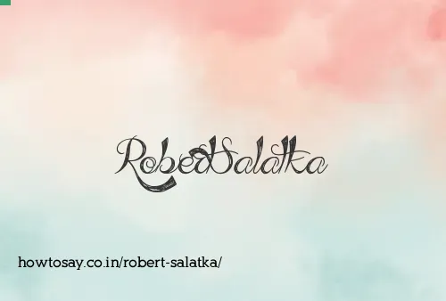 Robert Salatka