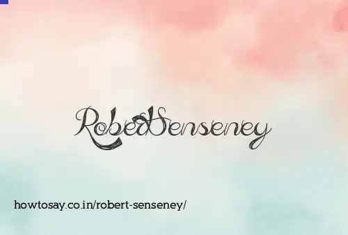 Robert Senseney