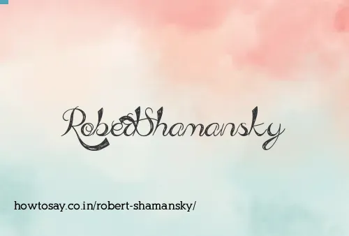 Robert Shamansky