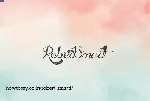 Robert Smartt
