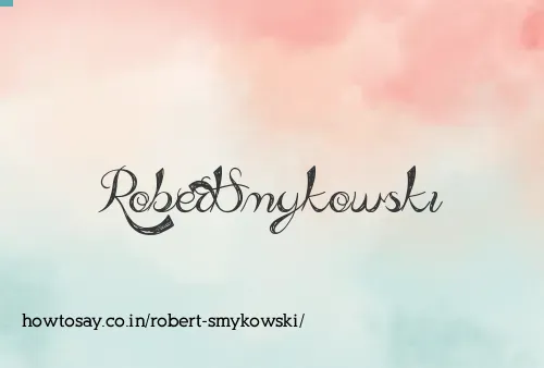 Robert Smykowski