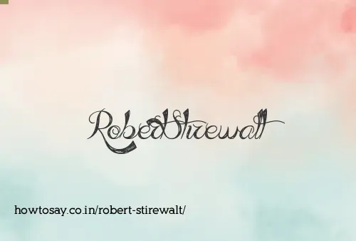 Robert Stirewalt