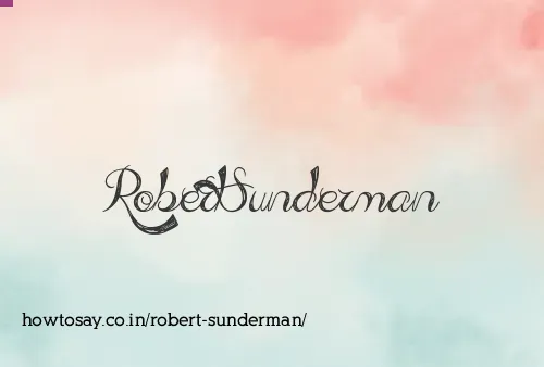 Robert Sunderman