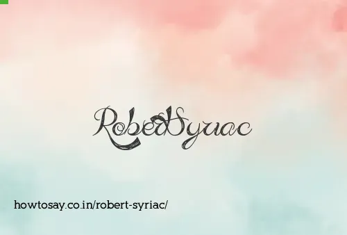 Robert Syriac