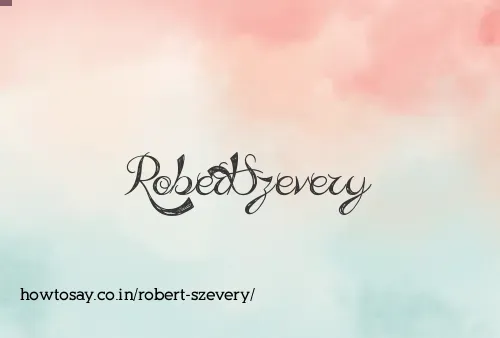 Robert Szevery