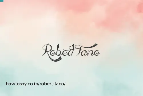 Robert Tano
