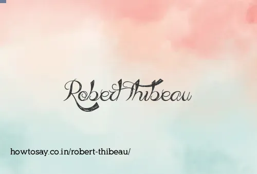 Robert Thibeau