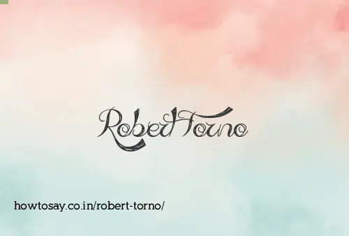 Robert Torno