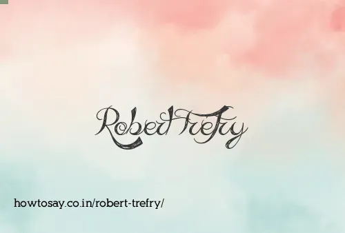 Robert Trefry