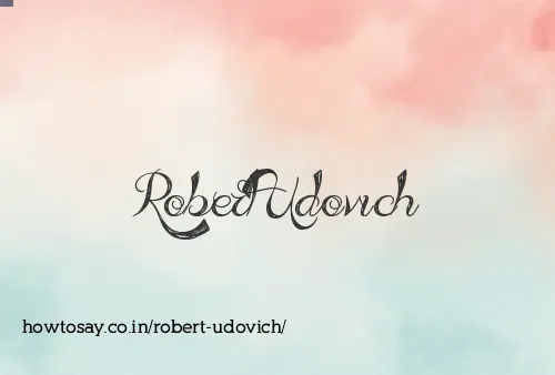 Robert Udovich