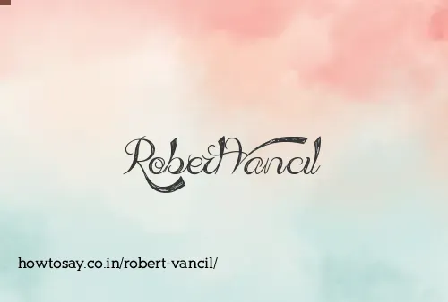 Robert Vancil