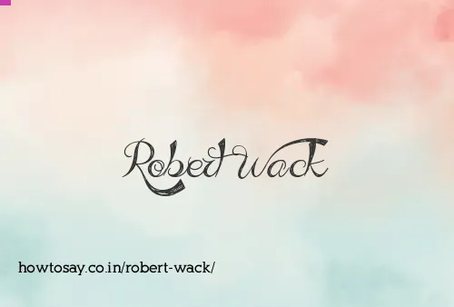 Robert Wack