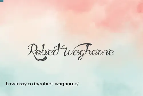 Robert Waghorne