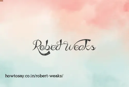 Robert Weaks