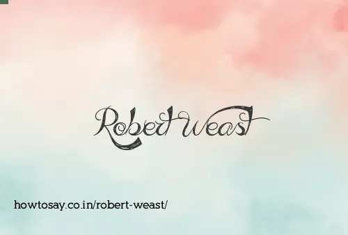 Robert Weast