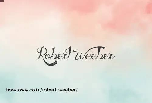 Robert Weeber