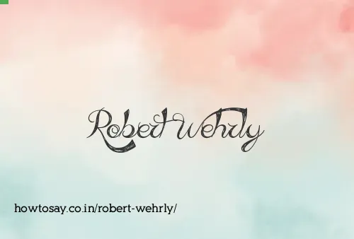 Robert Wehrly