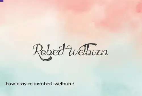 Robert Welburn