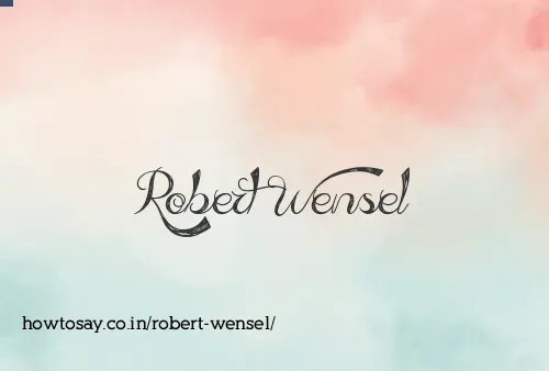 Robert Wensel