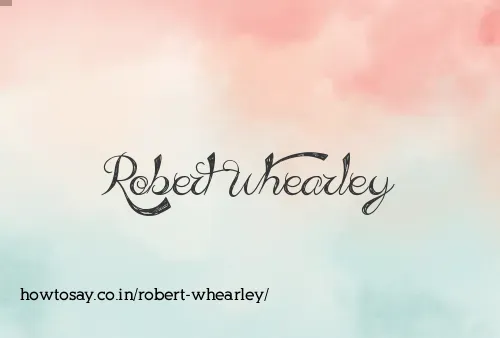 Robert Whearley