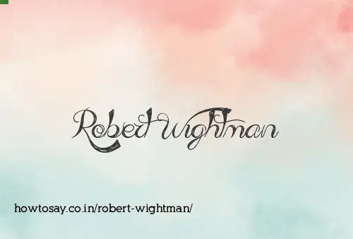 Robert Wightman