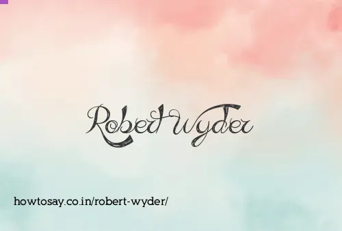 Robert Wyder