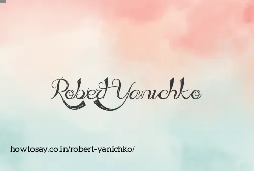 Robert Yanichko