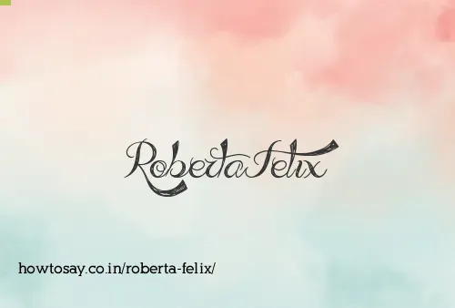 Roberta Felix