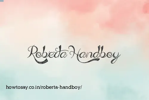 Roberta Handboy