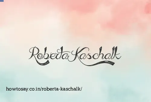 Roberta Kaschalk