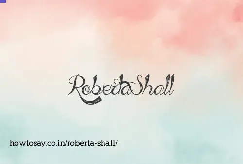 Roberta Shall