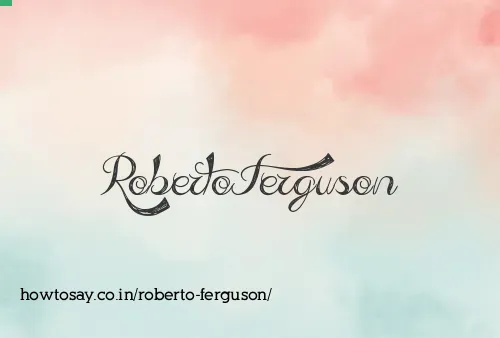 Roberto Ferguson