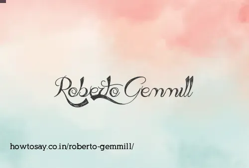 Roberto Gemmill