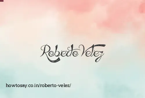 Roberto Velez
