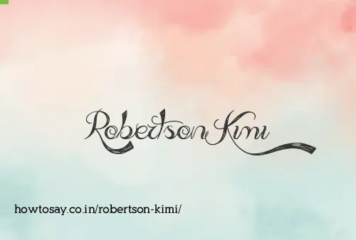 Robertson Kimi