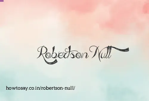 Robertson Null