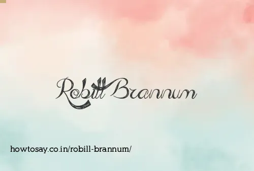 Robill Brannum