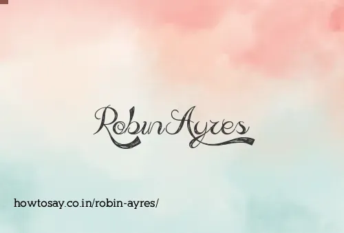 Robin Ayres