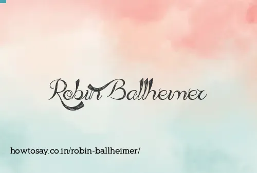 Robin Ballheimer