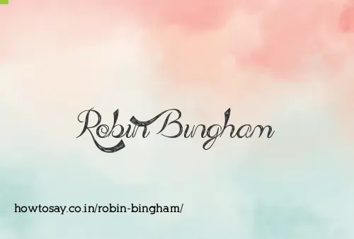 Robin Bingham