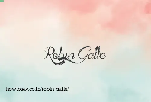 Robin Galle