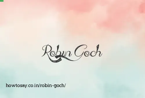 Robin Goch