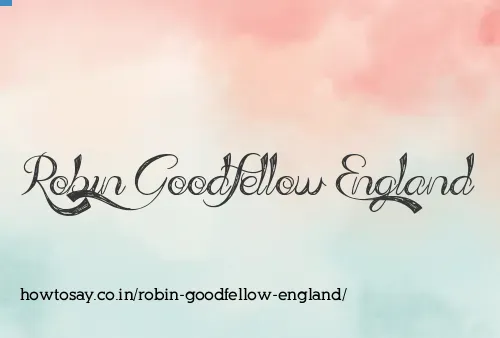 Robin Goodfellow England